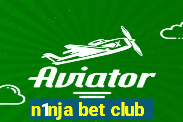 n1nja bet club