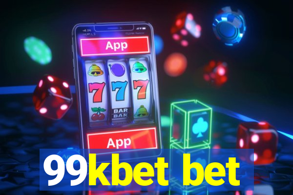 99kbet bet