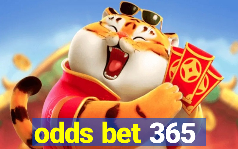 odds bet 365