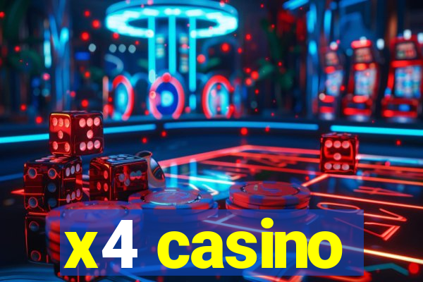 x4 casino