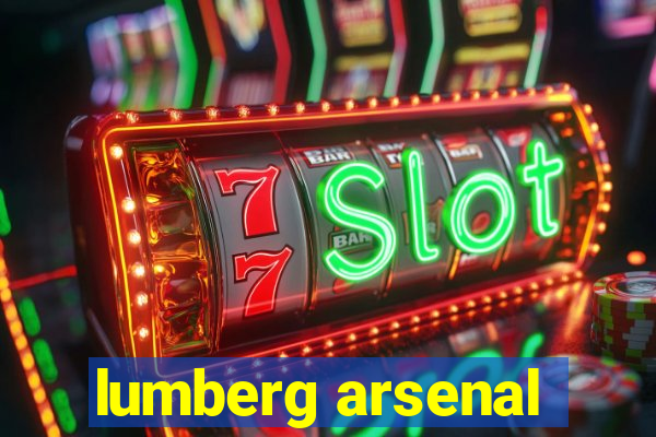 lumberg arsenal