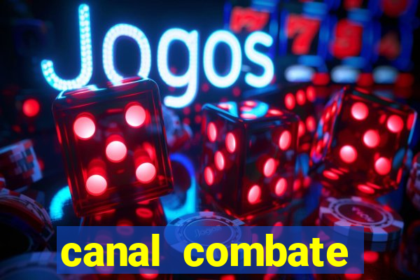 canal combate online ao vivo multicanais