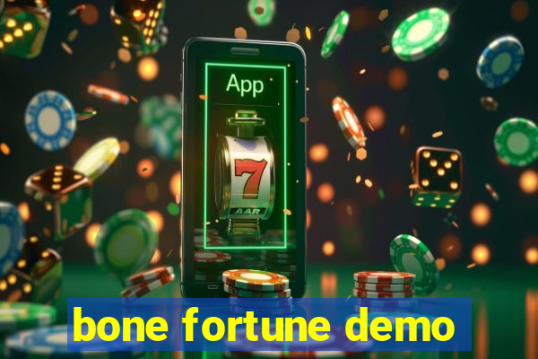 bone fortune demo