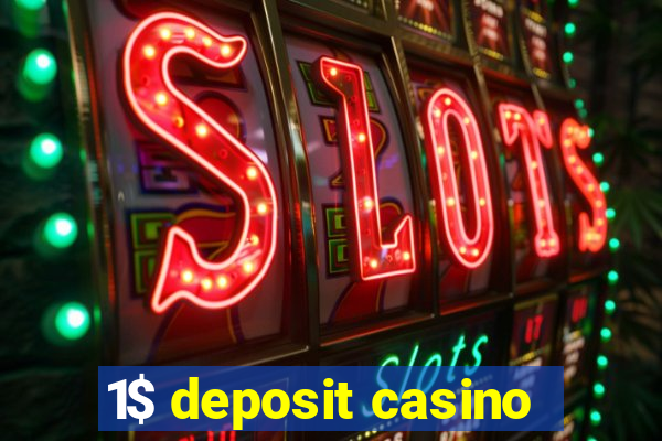 1$ deposit casino