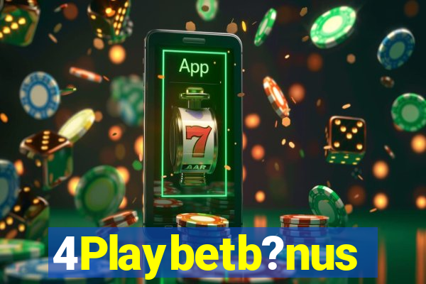 4Playbetb?nus