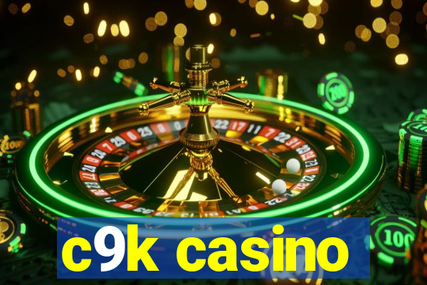 c9k casino