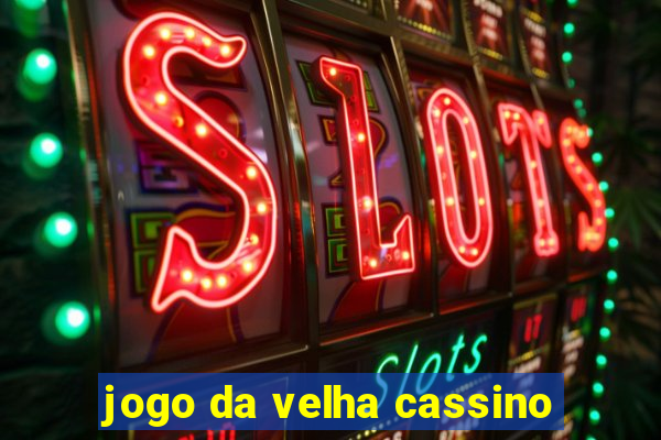 jogo da velha cassino