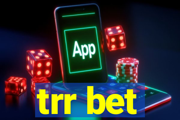 trr bet