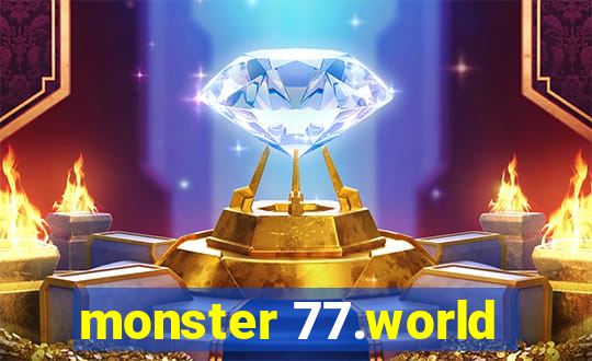 monster 77.world