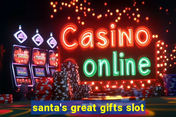 santa's great gifts slot