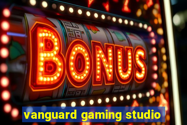 vanguard gaming studio