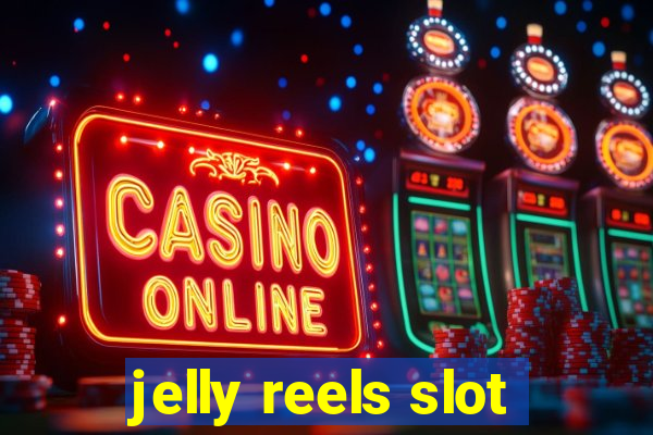 jelly reels slot