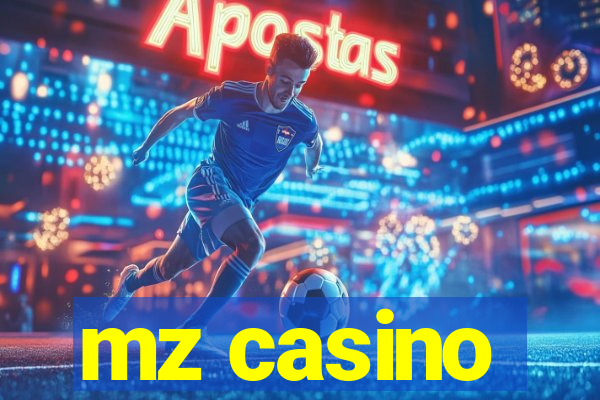 mz casino