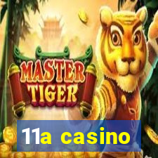 11a casino