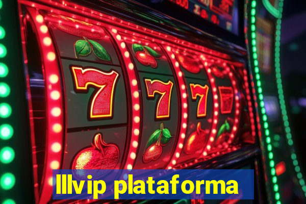 lllvip plataforma