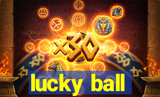 lucky ball