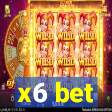 x6 bet