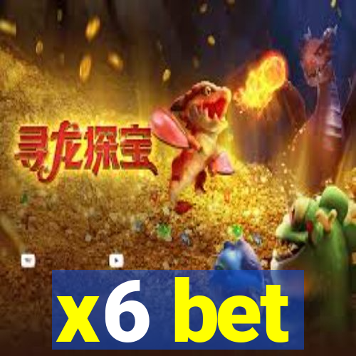 x6 bet