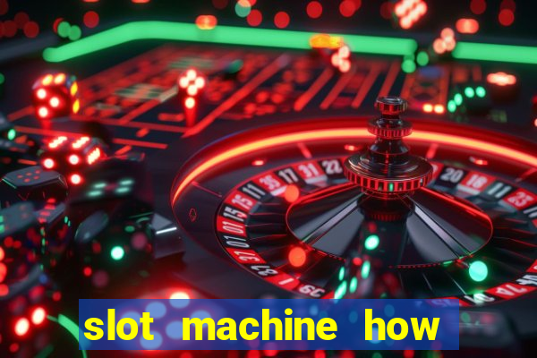 slot machine how to win