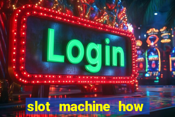 slot machine how to win