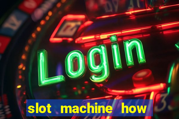 slot machine how to win