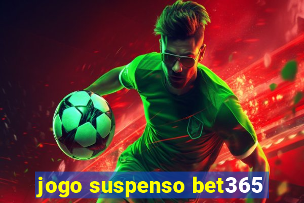 jogo suspenso bet365