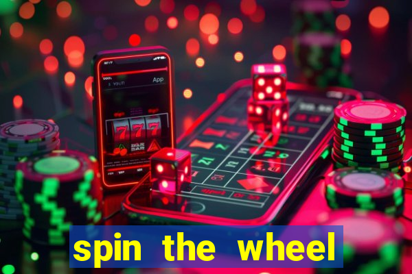 spin the wheel with roulette