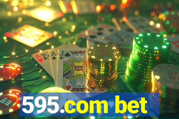 595.com bet