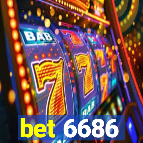 bet 6686