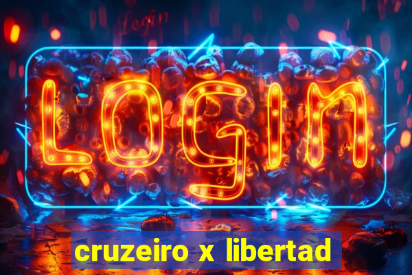 cruzeiro x libertad