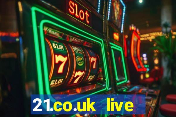 21.co.uk live casino bonus