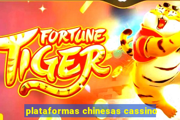 plataformas chinesas cassino