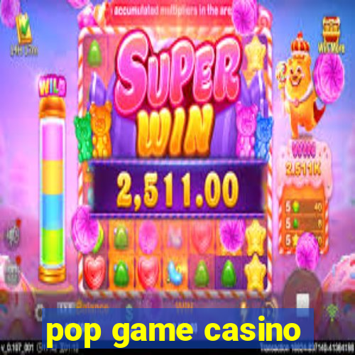 pop game casino