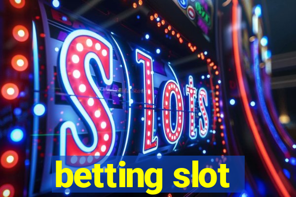 betting slot