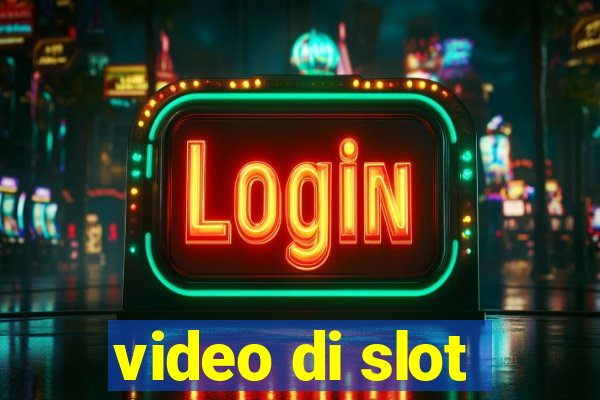 video di slot