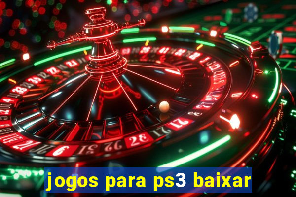 jogos para ps3 baixar