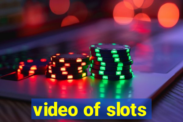 video of slots