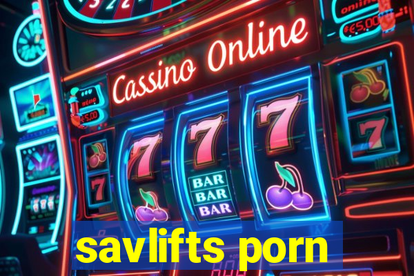 savlifts porn