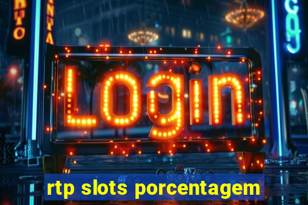 rtp slots porcentagem