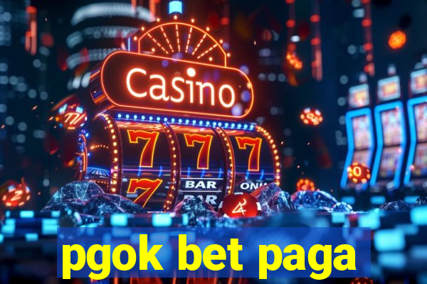 pgok bet paga