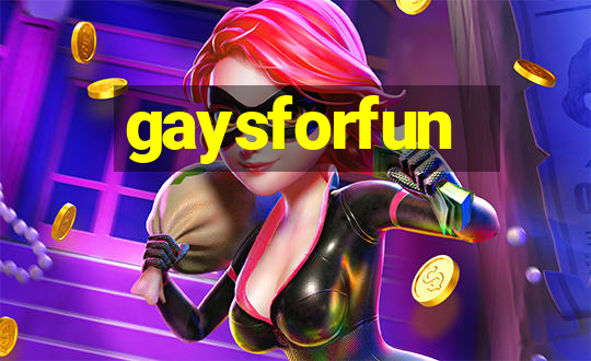 gaysforfun