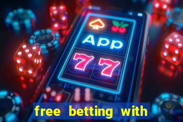 free betting with no deposit