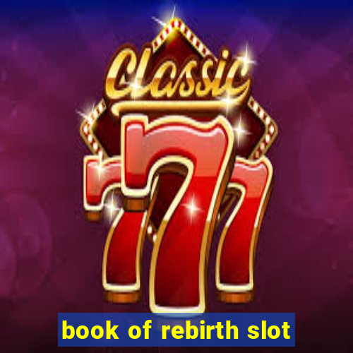 book of rebirth slot