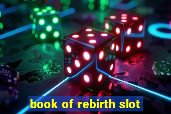 book of rebirth slot