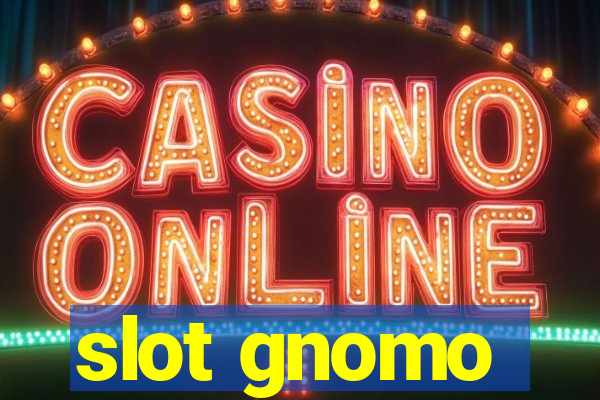 slot gnomo