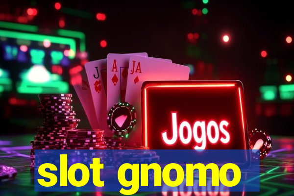 slot gnomo