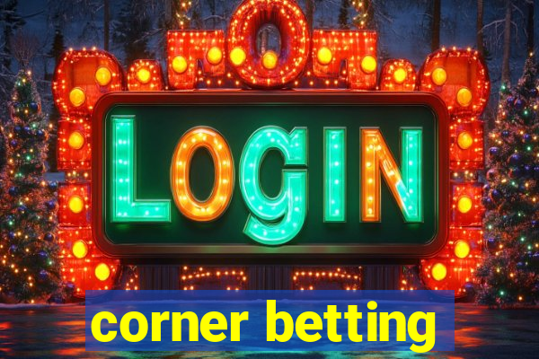 corner betting