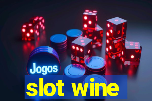 slot wine