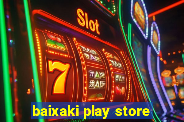 baixaki play store