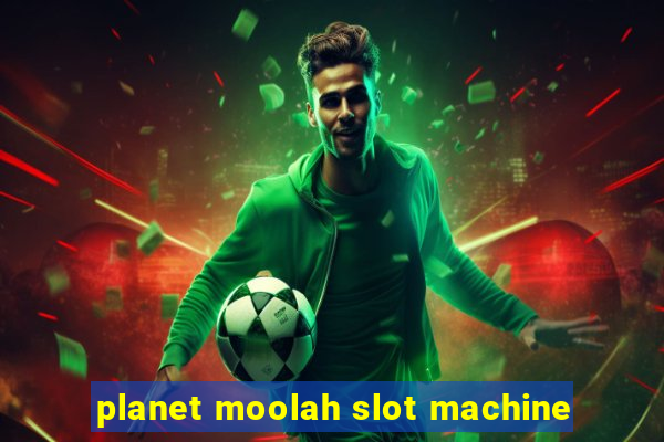 planet moolah slot machine